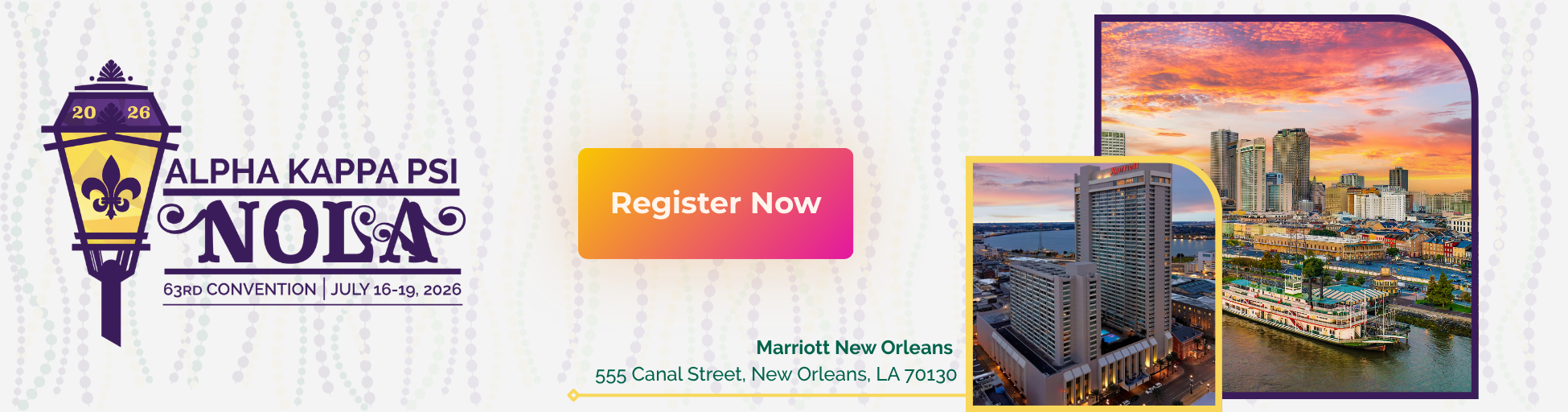 Alpha Kappa Psi | 63rd Convention | July 16-19, 2026 | New Orleans

Marriott New Orleans 
555 Canal Street, New Orleans, LA 70130